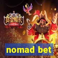 nomad bet